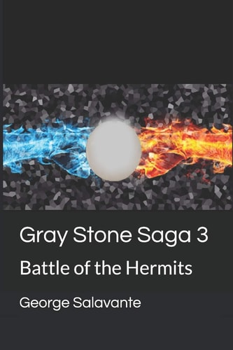 Gray Stone Saga 3 Battle of the Hermits