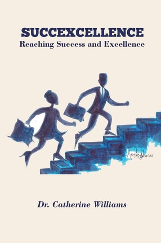 Succexcellence Reaching Success and Excellence