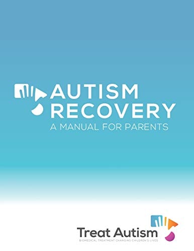 Autism Recovery A Manual For Parents