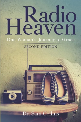 Radio Heaven One Woman's Journey to Grace