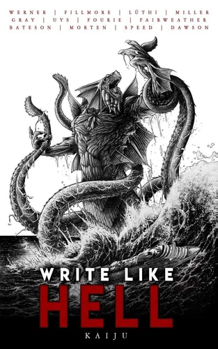 Write Like Hell Kaiju Anthology Vol. 3