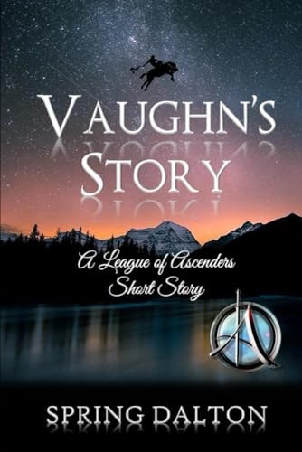 Vaughn's Story, a League of Ascenders Short Story