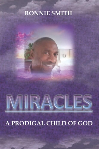 Miracles A Prodigal Child of God