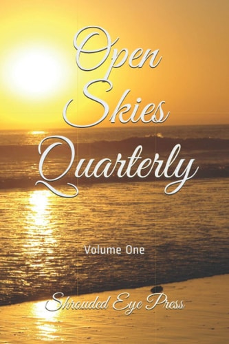 Open Skies Quarterly Volume One