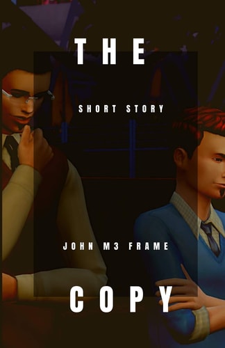 The Copy Short Story