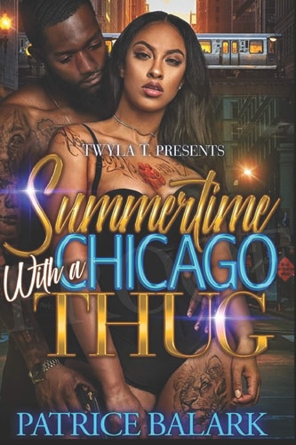 Summertime With A Chicago Thug
