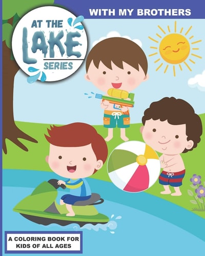 At the Lake With My Brothers