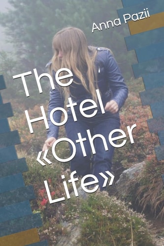 The Hotel Other Life