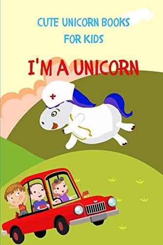 I'm a Unicorn Cute Unicorn Books For Kids