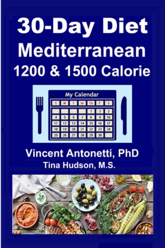 30-Day Mediterranean Diet 1200 and 1500 Calorie