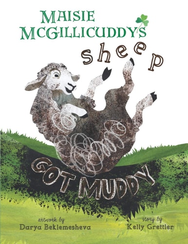 Maisie McGillicuddy's Sheep Got Muddy