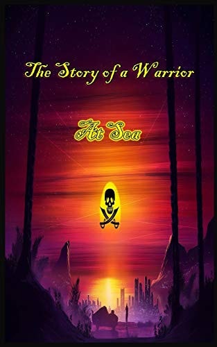 The Story of a Warrior at Sea