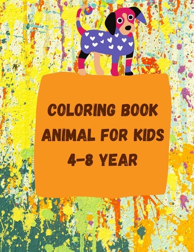Coloring Book Animal for Kids 4-8 Year 8.5 X 0.2 X 11 Inches 21.59x27.94 Cm 50 Pages