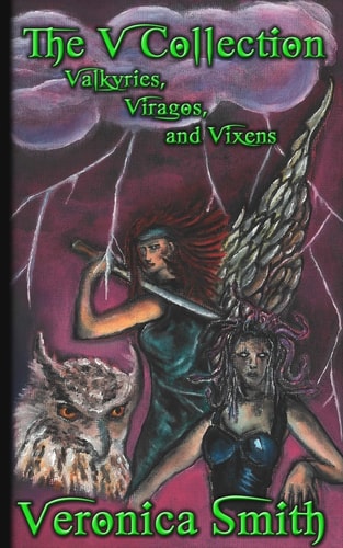 The V Collection Valkyries, Viragos, and Vixens