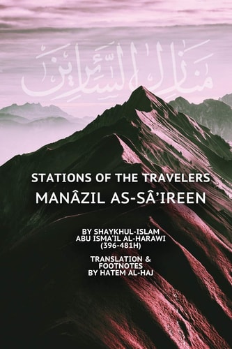 Stations of the Travelers Manâzil As-Sâ'ireen