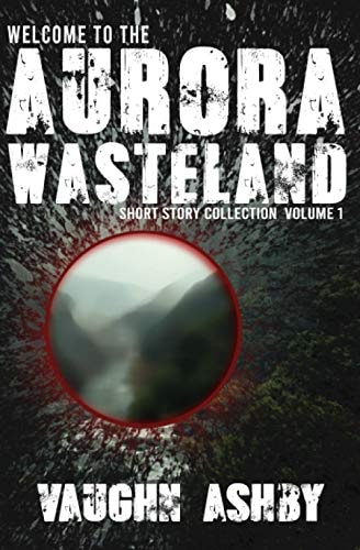 Welcome to the Aurora Wasteland