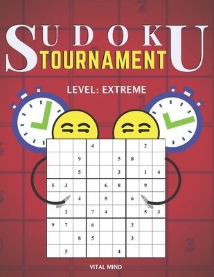 Sudoku Tournament: 20 Pairs of Puzzles / LEVEL EXTREME