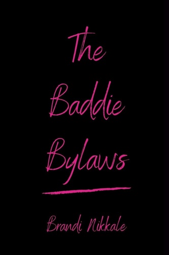The Baddie Bylaws