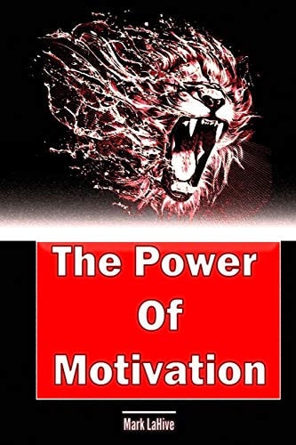 The Power Of Motivation
