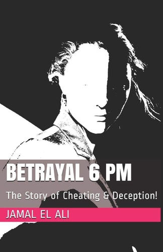 Betrayal 6 PM The Story of Cheating & Deception!