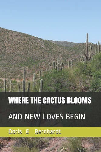 Where the Cactus Blooms And New Loves Begin