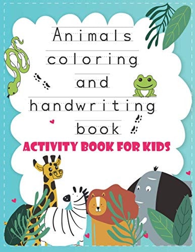 Animals Coloring Book Children Activity Books, Toddler Coloring and Tracing Worksheet with Animals for Kids 2-4, 4-8, Boys, Girls,Fun Early Learning