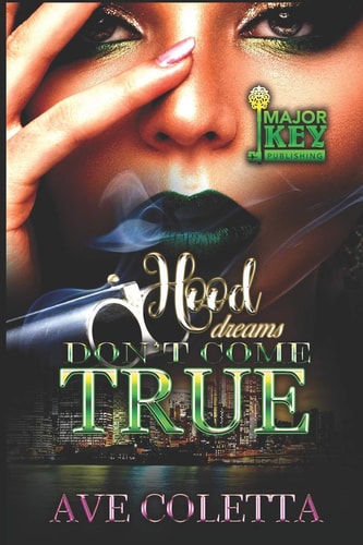Hood Dreams Don't Come True