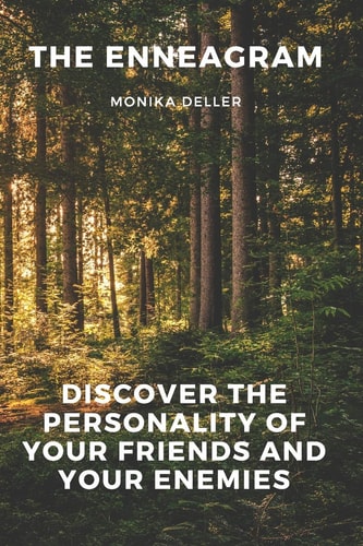 The Enneagram Discover The Personality of Your Friends and Your Enemies