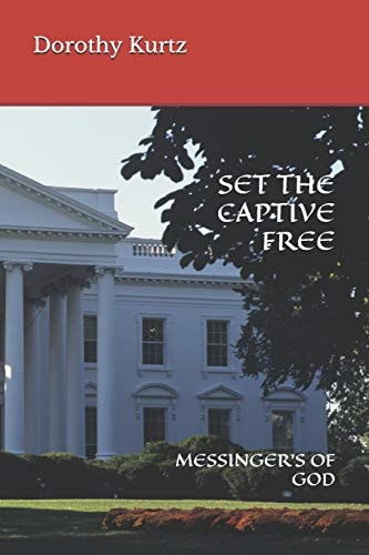 Set the Captive Free Messinger's of God