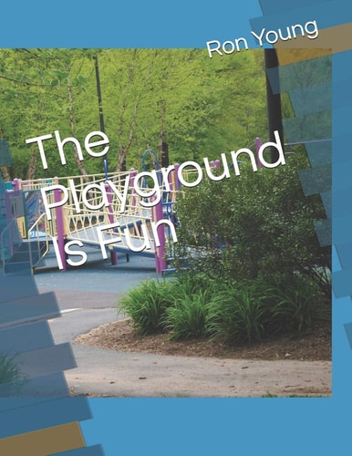 The Playground Is Fun