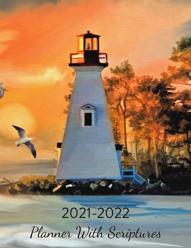 2021-2022 Planner With Scriptures Monthly Calendar, Lighthouse Orange Sunset