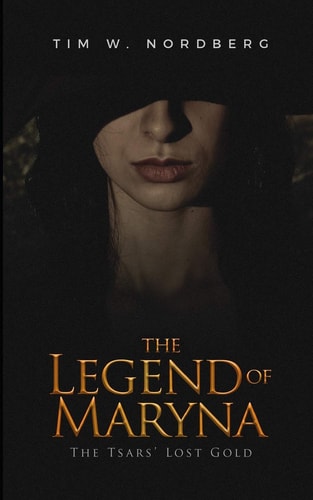 The Legend of Maryna The Tsars Lost Gold