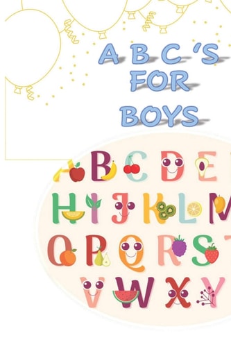Abc's for Boys +24 Funy Activity Alphabet for Boys . Coloring Kids . ABC's for Boys . Abc Love You . Boys Kids 0-5 .