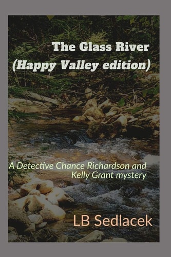 The Glass River Happy Valley Edition