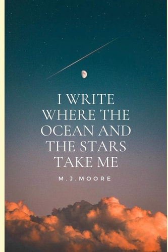 I Write Where the Ocean and Stars Take Me