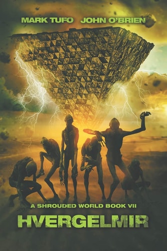 A Shrouded World 7 Hvergelmir: A Jack Walker and Michael Talbot Adventure