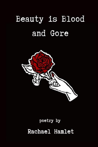Beauty Is Blood and Gore
