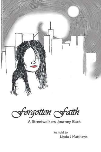 Forgotten Faith A Streetwalkers Journey Back