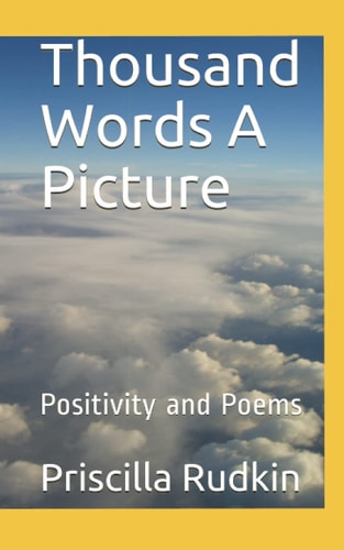 Thousand Words a Picture Positivity and Poems