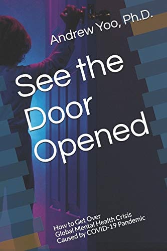 See the Door Opened How to Get Over Global Mental Health Crisis Caused by COVID-19 Pandemic
