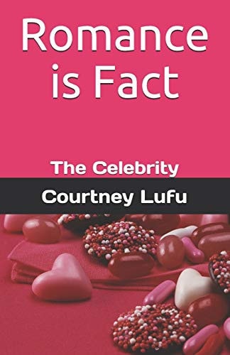 Romance is Fact The Celebrity