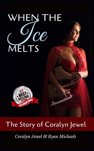 When The Ice Melts The Story of Coralyn Jewel