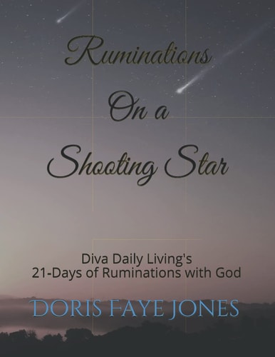 Ruminations on a Shooting Star 21-Days of Ruminations with God