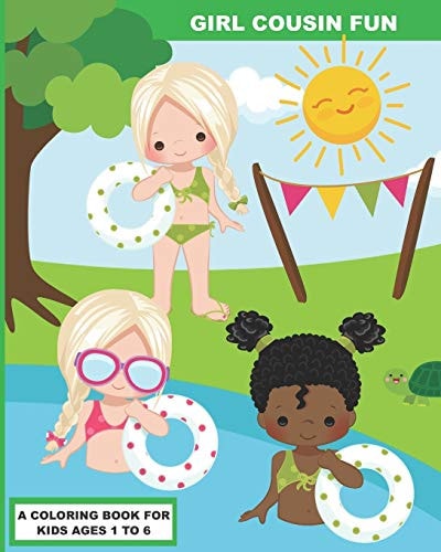 Girl Cousin Fun A Coloring Book for Preschoolers