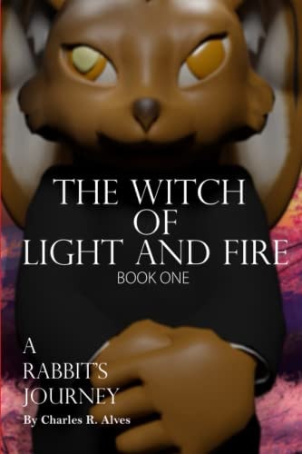 The Witch of Light and Fire The Rabbit's Journey