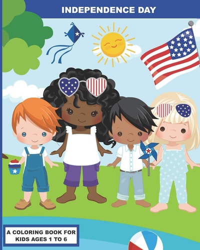 Independence Day A Coloring Book for Preschoolers