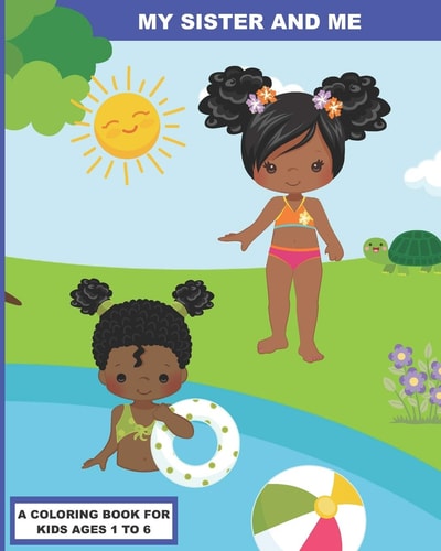 My Sister and Me A Coloring Book for Preschoolers