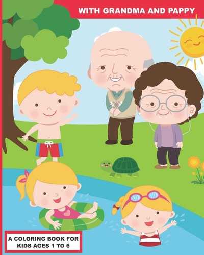 With Grandma and Pappy A Coloring Book for Preschoolers