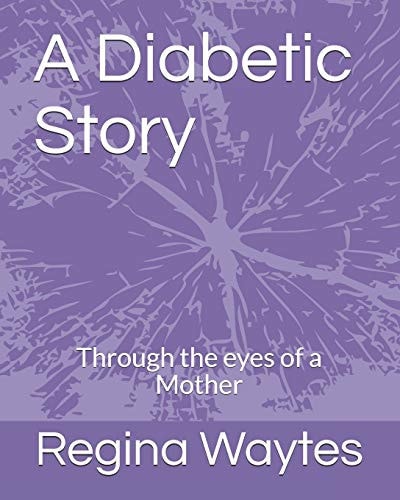 A Diabetic Story Through the Eyes of a Mother