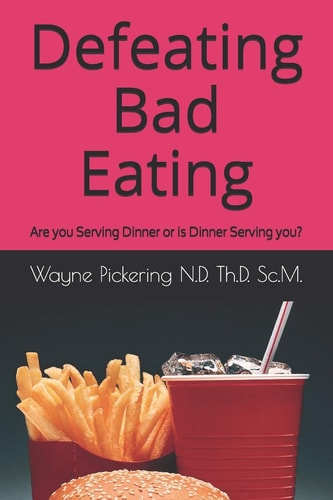 Defeating Bad Eating Are You Serving Dinner Or is Dinner Serving You?